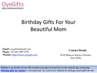 Birthday Gifts For Your Beautiful Mom