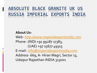 Absolute Black Granite UK US Russia Imperial Exports India