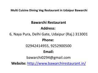 Multi Cuisine Dining Veg Restaurant in Udaipur Bawarchi