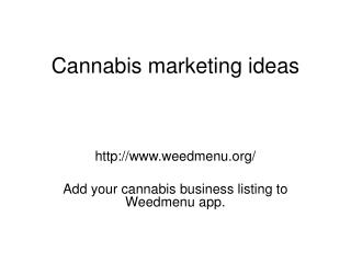 Cannabis marketing ideas