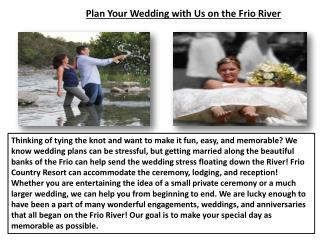 Plan Your Wedding with Us on the Frio River