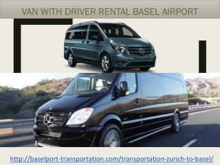 Van with Driver Rental Basel Airport