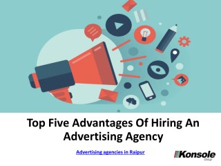 Top five reasons of hiring a advertising agency - pdf