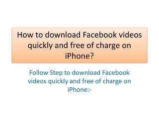 How to download Facebook videos quickly and free of charge On iPhone?