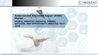 Endovascular Aneurysm Repair (EVAR) Market to witness excellent Long-Term Growth Outlook