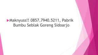 Maknyuss!! 0857.7940.5211, Jual Bumbu Seblak Goreng Bekasi