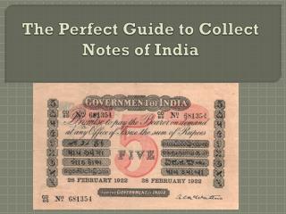 The Perfect Guide to Collect Notes of India