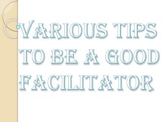 What Makes You a Good Facilitator