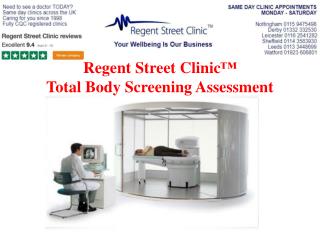 Regent Street Clinic™ Total Body Screening Assessment