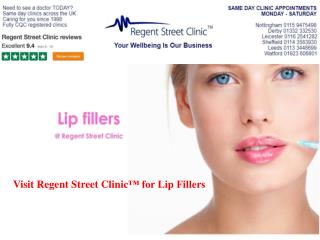 Visit Regent Street Clinic™ for Lip Fillers