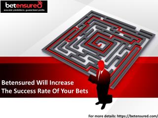 Betensured Will Increase The Success Rate Of Your Bets