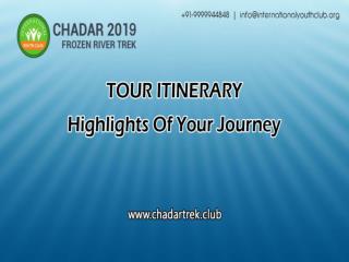 Tour Itinerary | Chadar Trek Itinerary | Chadar Trek Reviews