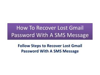 How to recover lost gmail password with a sms message