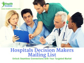 Hospitals Decision Makers Mailing List