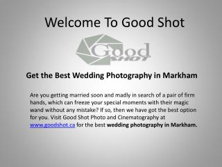 Wedding photography in markham- goodshot ca