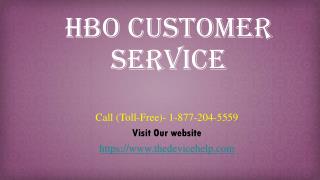 Call 1-877-204-5559 hbo customer service