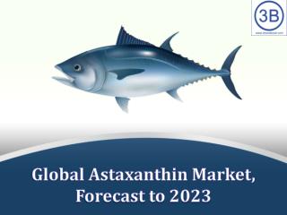 Global Astaxanthin Market, Forecast to 2023