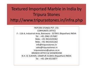 Textured Imported Marble in India by Tripura Stones