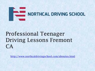 Best Teenager Driving Lessons Fremont CA