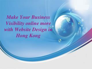 Make Your Business Visibility more with Website Design in Hong Kong