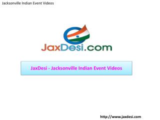 JaxDesi - Jacksonville Indian Event Videos
