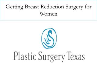 Getting Breast Reduction Surgery for Women