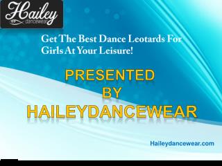 Get the best dance leotards for girls at your leisure!