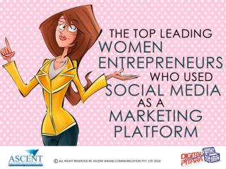 The Top Leading Women Entrepreneurs Who Used Social Media as a Marketing Platform