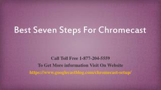 Best Seven Steps For Chromecast