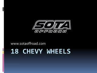 18 Chevy Wheels - www.sotaoffroad.com