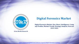 Global Digital Forensics Market Research and Analysis 2015-2022