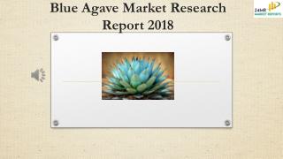 Blue Agave Market Research Report 2018