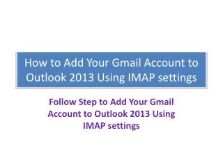 How to add Gmail account to Outlook 2013?