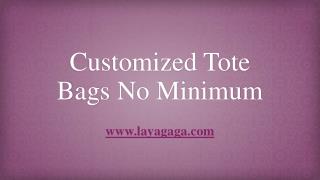 Customized Tote Bags No Minimum