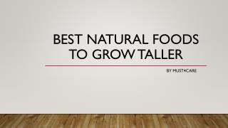 10 Best Natural Foods To Grow Taller