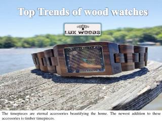 Top Trends of wood watches