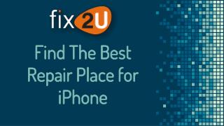Find The Best Repair Place for iPhone