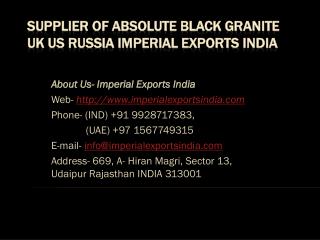 Supplier of Absolute Black Granite UK US Russia Imperial Exports India