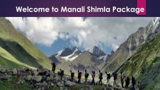 Manali Shimla Tour â€“ An Opportunity To Enjoy The Best Of Nature