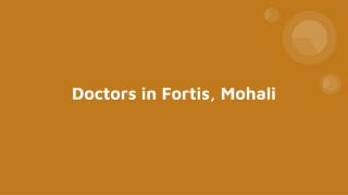 Doctors in Fortis, Mohali