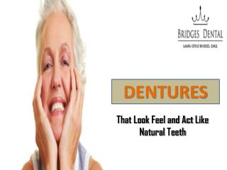 Valrico Dentist: Improve Your Look with Denture Care | Bridges Dental