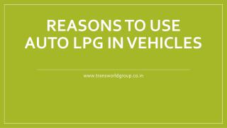 Reasons to use Auto LPG in Vehicles