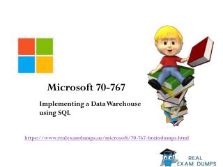 Get Valid Microsoft 70-767 Exam Questions - 70-767 Briandumps RealExamDumps