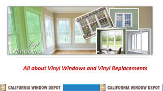 All about Vinyl Windows and Vinyl Replacements