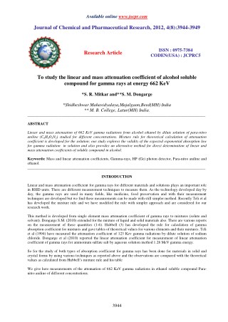 To study the linear and mass attenuation coefficient of alcohol soluble compound for gamma rays at energy 662 KeV