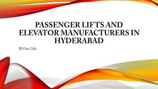 Passenger Lifts and Elevator Manufacturers in Hyderabad