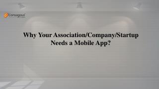 Why Your Association/Company/Startup Needs a Mobile App?