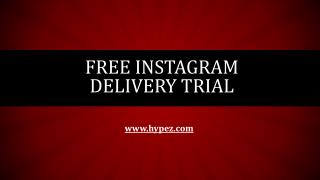 Free Instagram Delivery Trial