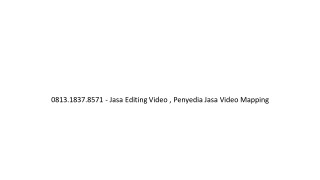 0813.1837.8571 - Jasa Editing Video , Video Company Profile Depok