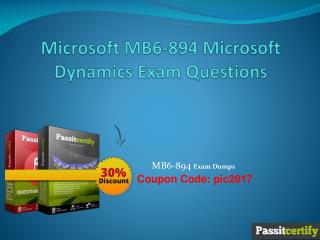 Microsoft MB6-894 Microsoft Dynamics Exam Questions